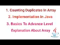 Counting Duplicate Elements In Array Count occurrence of repeated element in array With Java Code