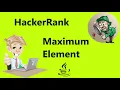 hackerrank maximum element solution - java Problem Solving Hackerrank realNameHidden