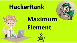 hackerrank maximum element solution - java Problem Solving Hackerrank realNameHidden