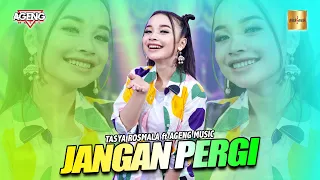 tasya rosmala ft ageng music jangan pergi official live music 