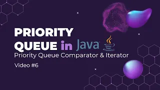 Priority Queue - Comparator Iterator