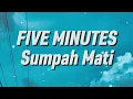 Five Minutes - Sumpah Mati (Lirik)