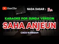 Download Lagu SAHA ANJEUN ~ CUCU KARDIAH || KARAOKE POP SUNDA VERSION