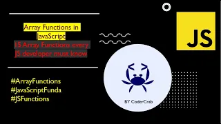 Array Functions in Javascript 15 Array functions in Javascript every developer must know