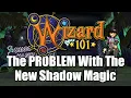 The PROBLEM With The New Shadow Magic Update in Wizard101