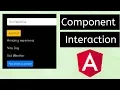 Component Interaction Pass data between one component to another component Angular Tutorials