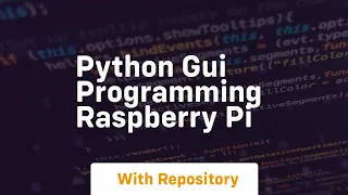 python gui programming raspberry pi