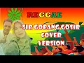 Lagu Sir Gobang Gosir_Cover Reggae