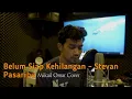 Download Lagu Belum Siap Kehilangan - Stevan Pasaribu [Video Lirik] || Mikail Cover