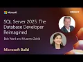 SQL Server 2025 The Database Developer Reimagined BRK207