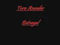 Torn Asunder, Betrayal
