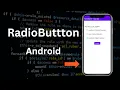 How to Implement RadioButton in Android