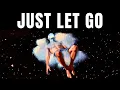 Lagu Life Responds When You Finally Let Go