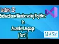 Lecture 15 How to perform Subtraction in Assembly Language using Registers Bhinder World