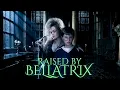 What if BELLATRIX Raised Harry Potter