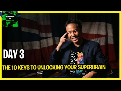 Download MP3 Day 3 - The 10 Keys To Unlocking Your Superbrain |Unleash Your Superbrain | Jim Kwik