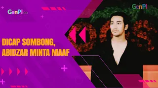 Dicap Sombong, Abidzar Al Ghifari Minta Maaf dan Akui Kesalahan