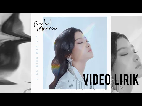 Download MP3 RACHEL MANROE - JIKA BISA MEMILIH (VIDEO LIRIK)