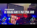 Download Lagu DJ DIMANA KAMU X PAK CEPAK JEDER VIRAL TIKTOK 2021 JEDAG JEDUG MANIA BOS ~!!!