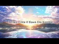 Download Lagu TERLALU CINTA X BAWA DIA KEMBALI ( REVERB ) VERSION TIKTOK