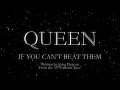 Download Lagu Queen - If You Can't Beat Them (Official Lyric Video)