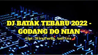 Download DJ BATAK TERBARU 2022- GODANG DO NIAN VIRAL FULL BASS 2022 MP3