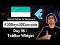 Flutter TabBar Widget Flutter UI Widgets 30DaysOfFlutter Flutter Complete Crash Course
