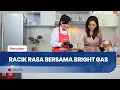Lagu Racik Rasa Bersama Bright Gas Eps 2