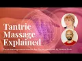 Tantric Massage explained A path to self-knowledge