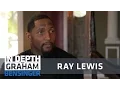 Ray Lewis Absent dad fueled anger hunger