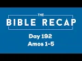 Day 192 Amos 1-5