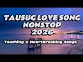 Lagu TAUSU﻿G LOVE SONG NONSTOP 2026- TAOSUGINSIDE @sofhianiza 