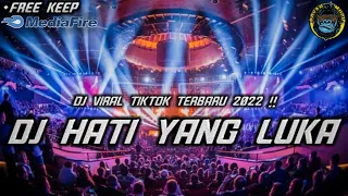 Download DJ HATI YANG LUKA VIRAL TIKTOK TERBARU 2022 !! JUNGLE DUTCH FULL BASS BETON MP3