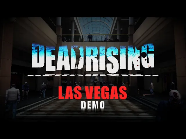 DEAD RISING "Las Vegas" Prototype RELEASED