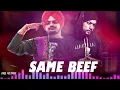 Same Beef Song | BOHEMIA | Ft. Sidhu Moose Wala | Byg Byrd | Punjabi Song | Rap Song | Music Video