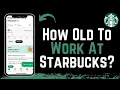 How Old Do You Have to be to Work at Starbucks
