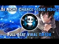 Download Lagu Dj Night Change Jedag Jedug Full Beat Viral Tiktok