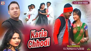 karia chhodi raju kerketa new superhits nagpuri song 2025 adhunik nagpuri song old is gold
