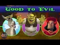 Shrek Characters Good to Evil