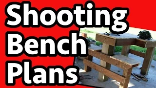 Building A Shooting Bench - Plans Construction