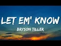 Bryson Tiller - Let Em' Know (Lyrics)