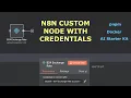 How to Create a Custom n8n Node with Authentication and Credentials