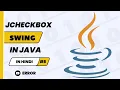 Le - 7 Creating JCheckbox in Java Using Swing Error