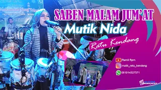 Download SABEN MALAM JUMAT - MUTIK NIDA RATU KENDANG MP3
