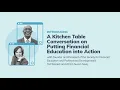 Kitchen Table Conversation Putting Financial Education into Action