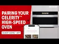 Pairing Your Sharp Celerity High-Speed Oven to the SHARP HOME App