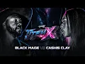 BLACK MAGE vs CASHIS CLAY - iBattleTV