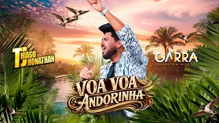 Thiago Jhonathan - Voa Voa Andorinha (Video Oficial)