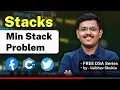 Min Stack Problem Explained Stack Data Structure Free DSA Series By Vaibhav Shukla