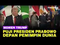 Download Lagu Momen Trump Puji Prabowo Depan Pemimpin Dunia: Anda Luar Biasa